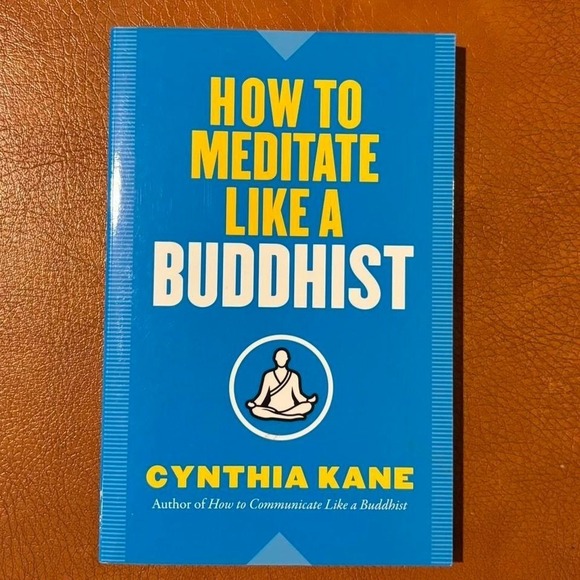 Other - How To Meditate Like a Buddhist by Cynthia Kane Paperback Book Like New